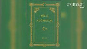 “Milli nəğmələr” kitabı yenidən nəşr olunub