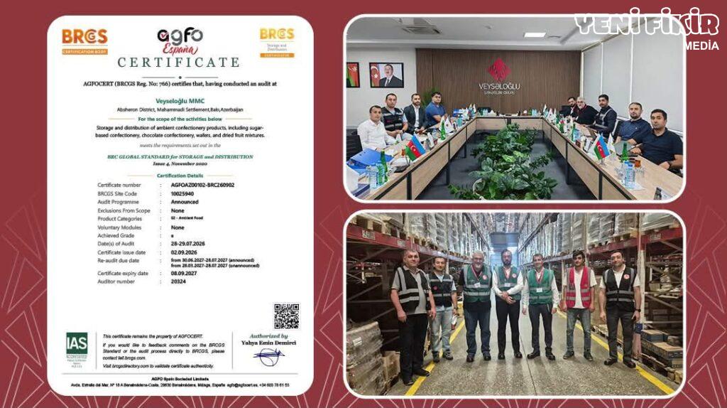 “Veysəloğlu” MMC Azərbaycanda ilk dəfə “BRCGS Storage and Distribution” sertifikatını əldə edib